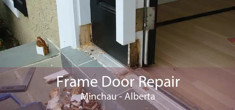 Frame Door Repair Minchau - Alberta