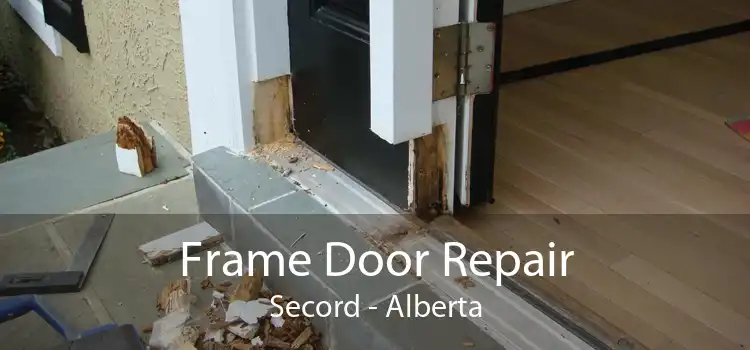 Frame Door Repair Secord - Alberta