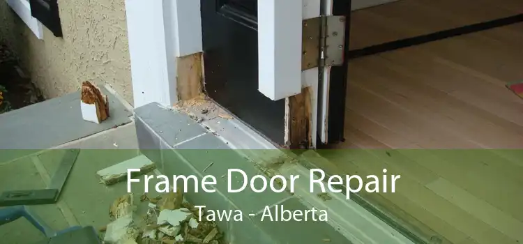 Frame Door Repair Tawa - Alberta