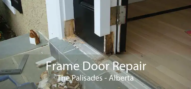 Frame Door Repair The Palisades - Alberta