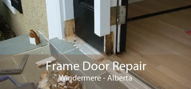 Frame Door Repair Windermere - Alberta