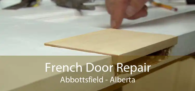 French Door Repair Abbottsfield - Alberta