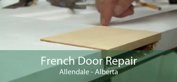 French Door Repair Allendale - Alberta