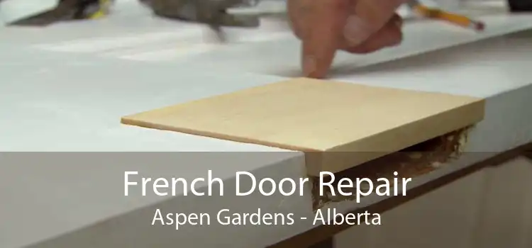 French Door Repair Aspen Gardens - Alberta