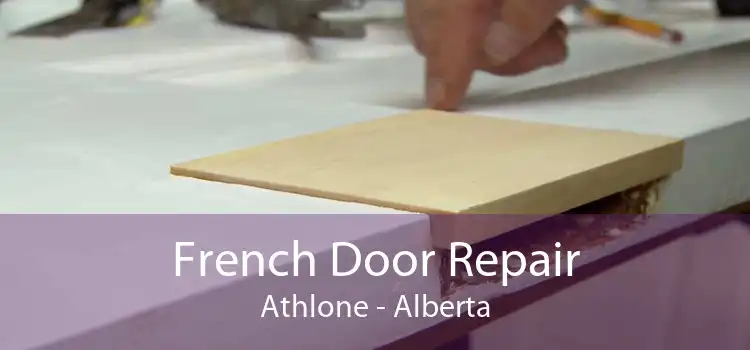 French Door Repair Athlone - Alberta