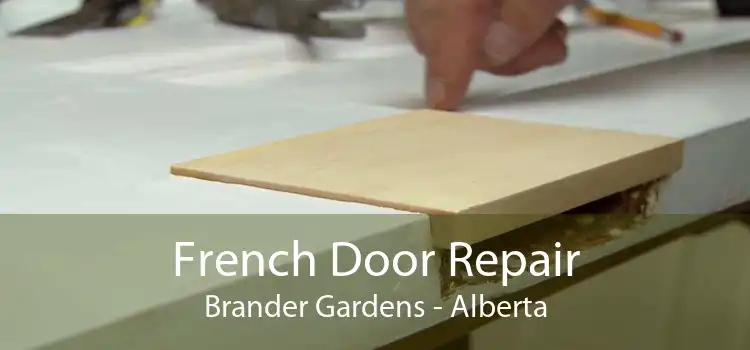 French Door Repair Brander Gardens - Alberta