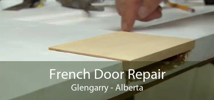 French Door Repair Glengarry - Alberta