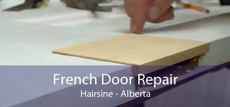 French Door Repair Hairsine - Alberta