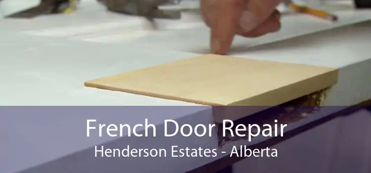 French Door Repair Henderson Estates - Alberta