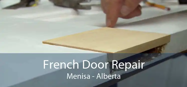 French Door Repair Menisa - Alberta