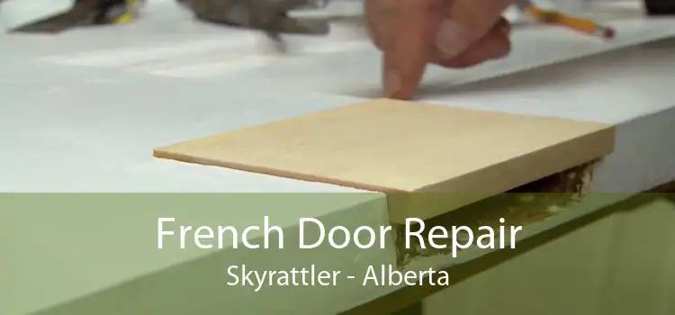 French Door Repair Skyrattler - Alberta