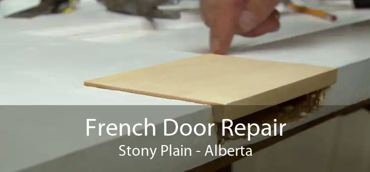 French Door Repair Stony Plain - Alberta