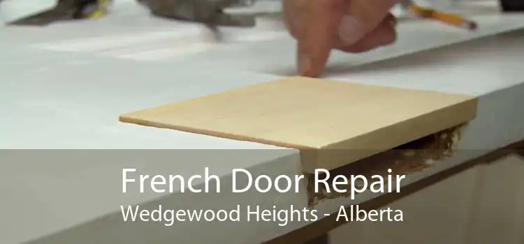 French Door Repair Wedgewood Heights - Alberta