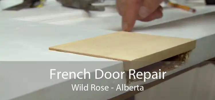 French Door Repair Wild Rose - Alberta