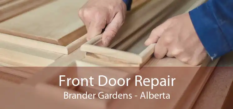 Front Door Repair Brander Gardens - Alberta