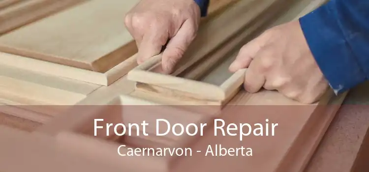 Front Door Repair Caernarvon - Alberta