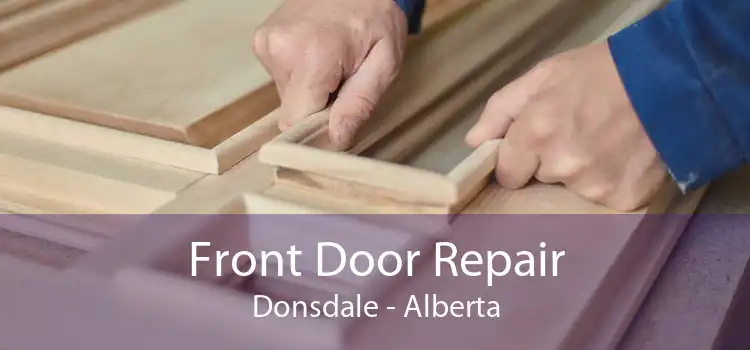 Front Door Repair Donsdale - Alberta