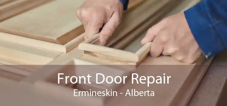 Front Door Repair Ermineskin - Alberta