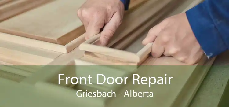 Front Door Repair Griesbach - Alberta