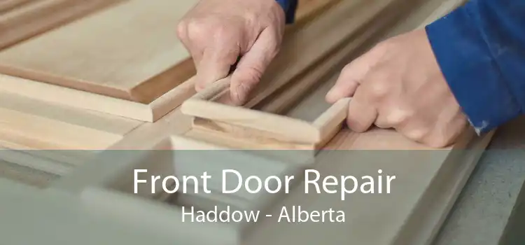 Front Door Repair Haddow - Alberta