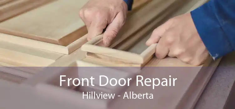 Front Door Repair Hillview - Alberta