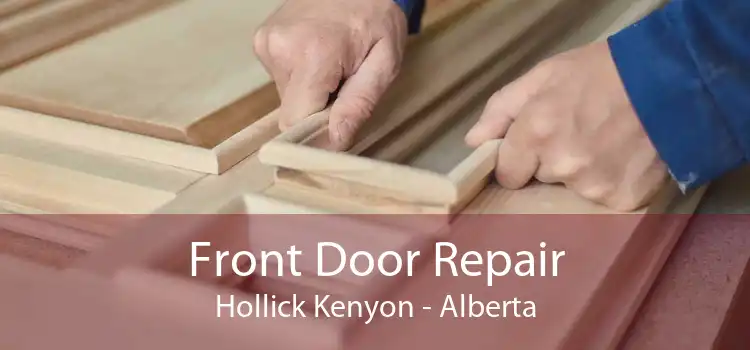 Front Door Repair Hollick Kenyon - Alberta