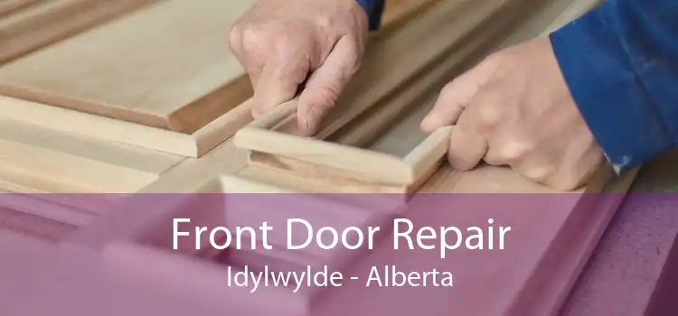 Front Door Repair Idylwylde - Alberta