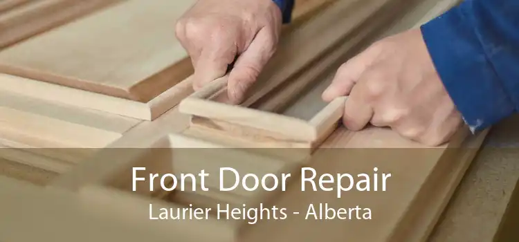 Front Door Repair Laurier Heights - Alberta