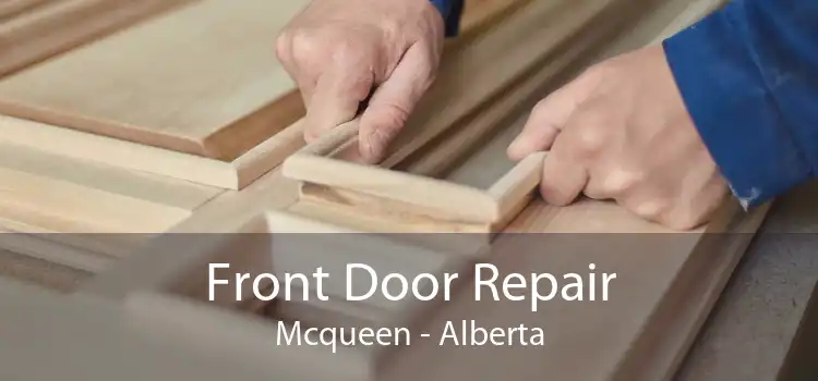 Front Door Repair Mcqueen - Alberta