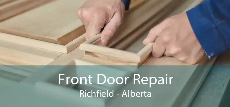 Front Door Repair Richfield - Alberta