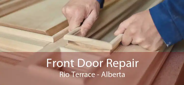 Front Door Repair Rio Terrace - Alberta