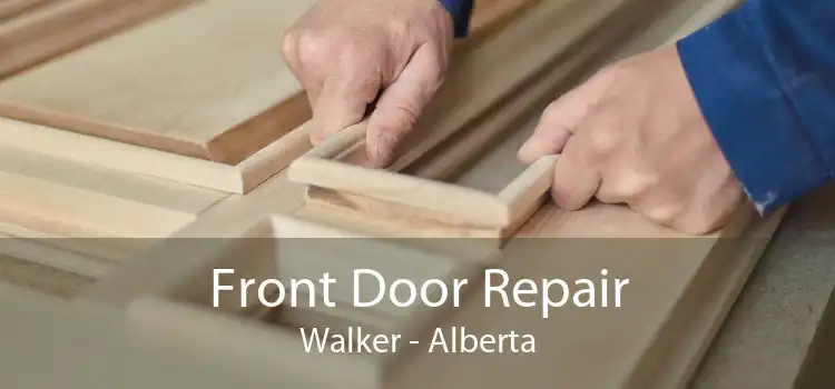 Front Door Repair Walker - Alberta