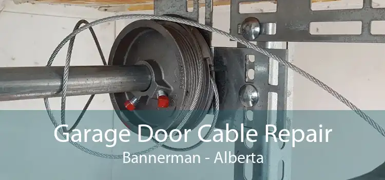 Garage Door Cable Repair Bannerman - Alberta