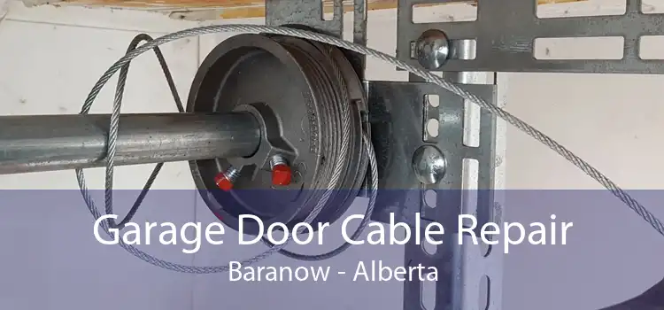 Garage Door Cable Repair Baranow - Alberta