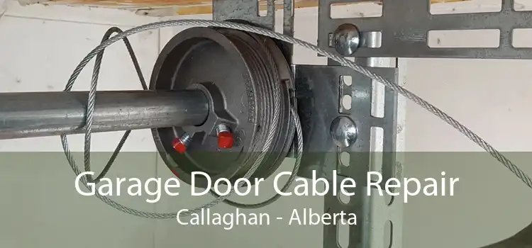 Garage Door Cable Repair Callaghan - Alberta