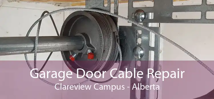 Garage Door Cable Repair Clareview Campus - Alberta