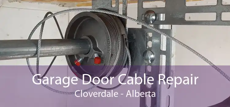 Garage Door Cable Repair Cloverdale - Alberta