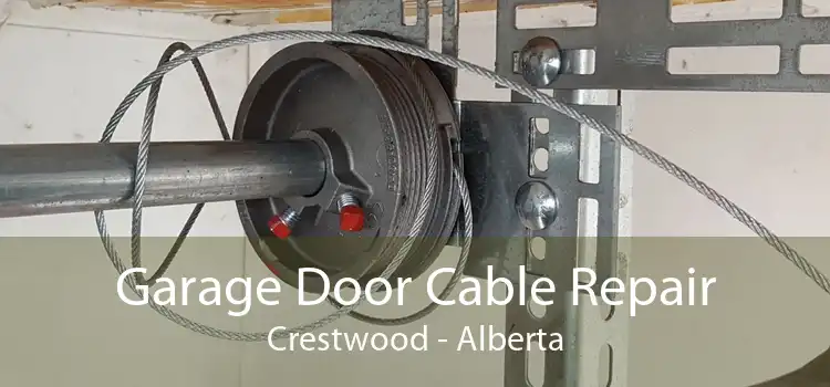 Garage Door Cable Repair Crestwood - Alberta