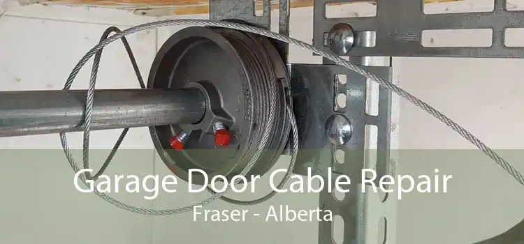 Garage Door Cable Repair Fraser - Alberta