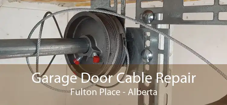 Garage Door Cable Repair Fulton Place - Alberta