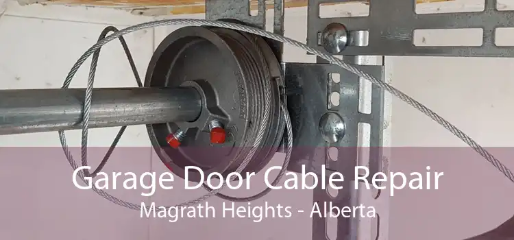 Garage Door Cable Repair Magrath Heights - Alberta