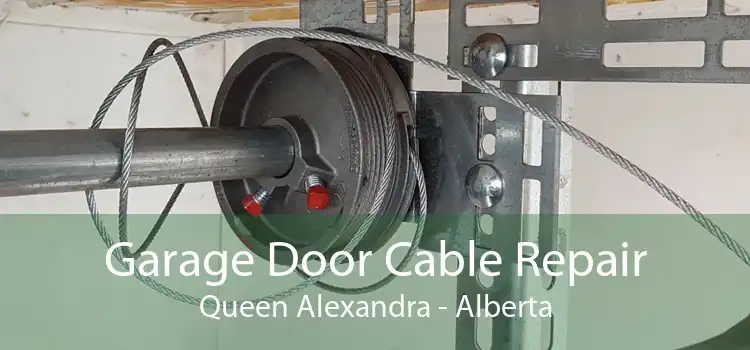 Garage Door Cable Repair Queen Alexandra - Alberta