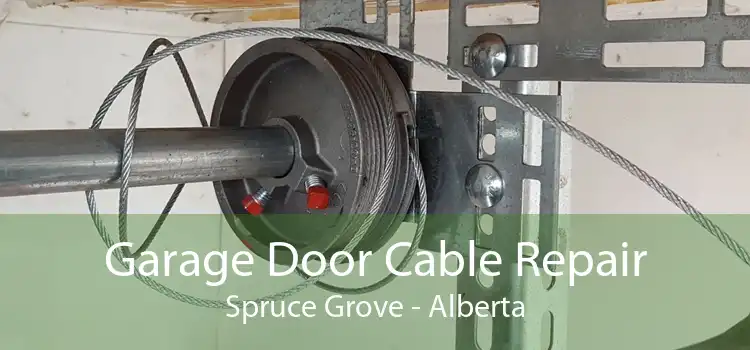 Garage Door Cable Repair Spruce Grove - Alberta