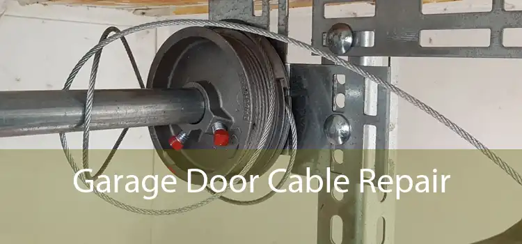 Garage Door Cable Repair 