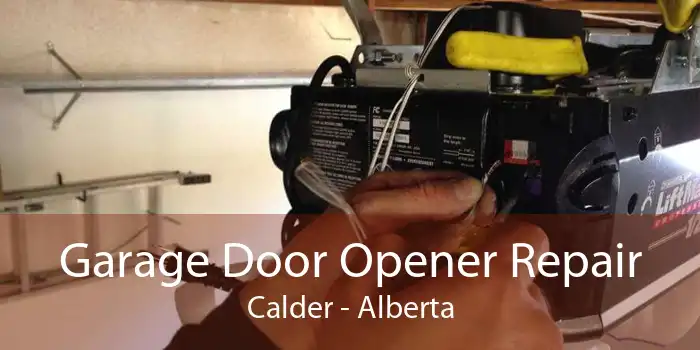 Garage Door Opener Repair Calder - Alberta