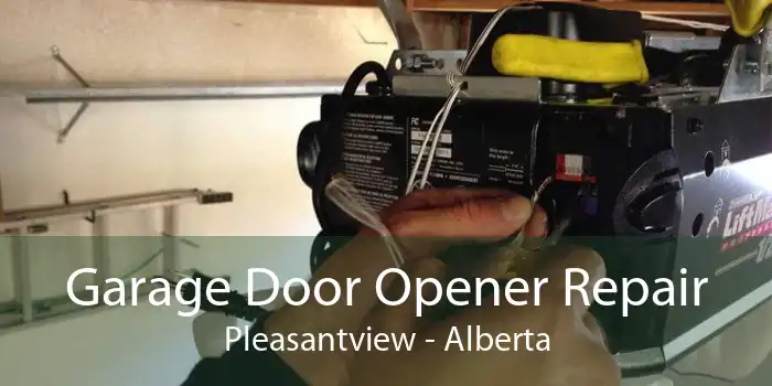 Garage Door Opener Repair Pleasantview - Alberta