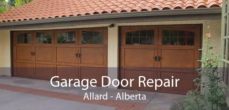 Garage Door Repair Allard - Alberta