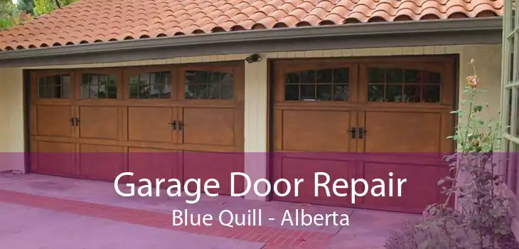 Garage Door Repair Blue Quill - Alberta