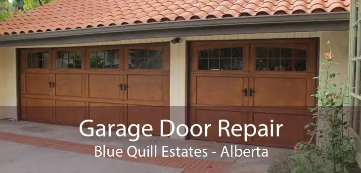 Garage Door Repair Blue Quill Estates - Alberta