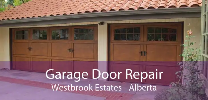 Garage Door Repair Westbrook Estates - Alberta